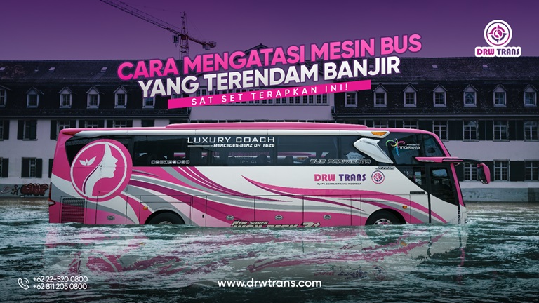 Cara Mengatasi Mesin Bus yang Terendam Banjir, Sat Set Terapkan Ini!