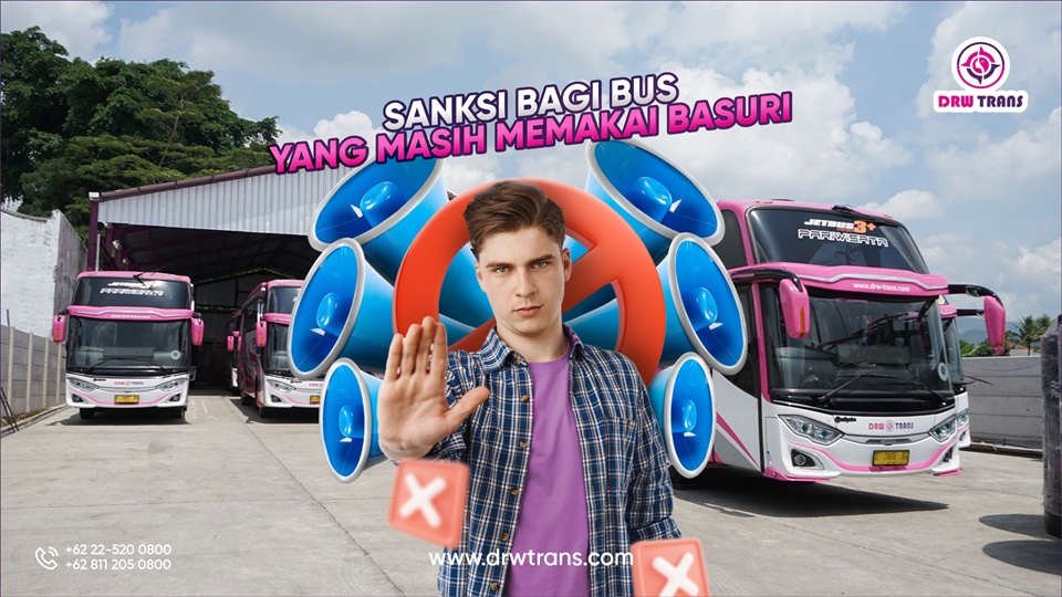 Sanksi untuk Bus yang Masih Membunyikan Basuri, Auto Kena Hukuman?