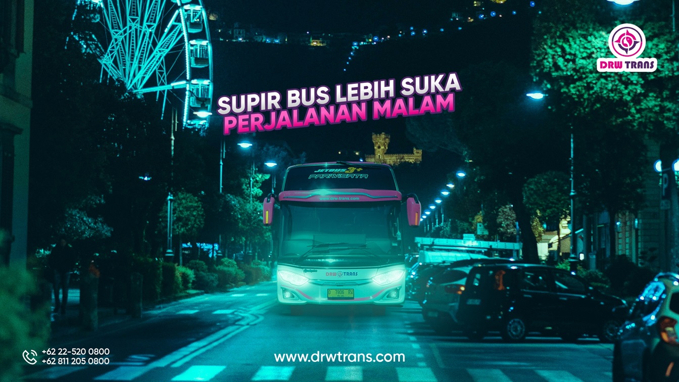 Alasan Mengapa Sopir Bus Lebih Suka Perjalanan Malam