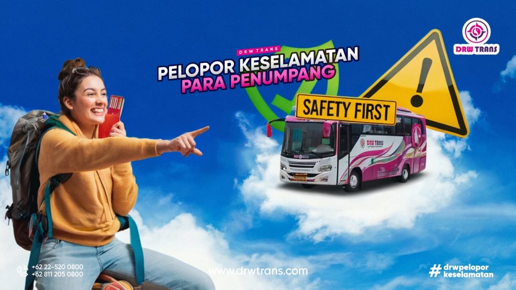 Pelopor Keselamatan Penumpang, DRW Trans Selalu Terapkan Hal Ini