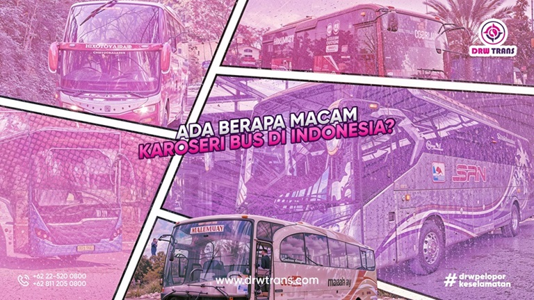 Ada Berapa Macam Karoseri Bus di Indonesia? Ini Dia Jenis-jenisnya!