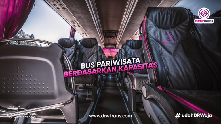 Pecinta Bus Wajib Tahu! Ini Dia Jenis Bus Pariwisata Berdasarkan Kapasitas Penumpang