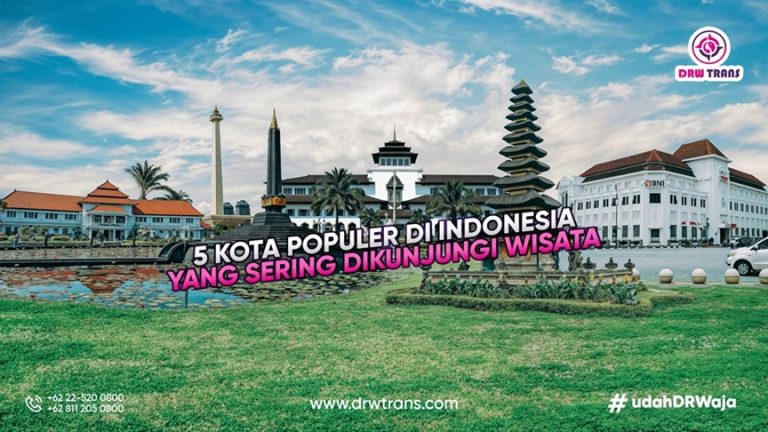 Cek 5 Kota Populer di Indonesia yang Sering Dikunjungi Wisatawan dengan Bus Pariwisata!