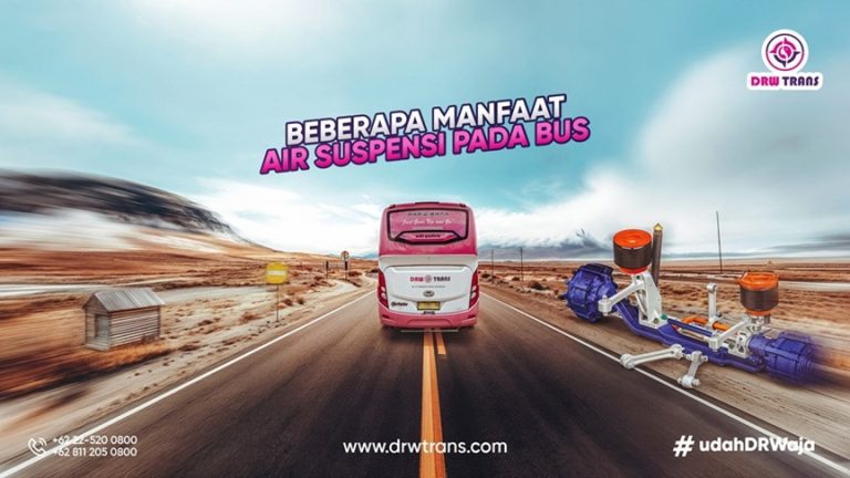 Apa Itu Air Suspension pada Bus dan Manfaatnya? Yuk, Simak Pengertiannya di Sini!