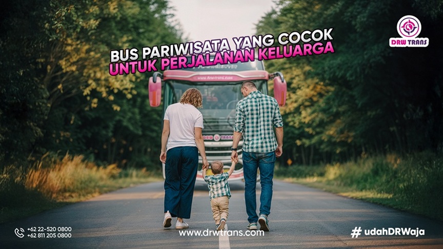 Inilah Alasan Bus Pariwisata Cocok untuk Perjalanan Keluarga